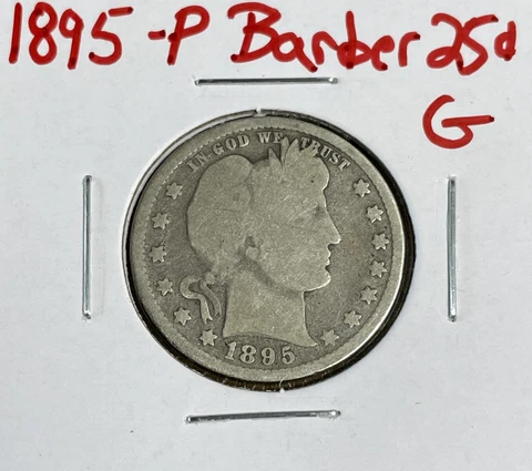 1895-P Barber Quarter .25c Good 90% Silver Cover
