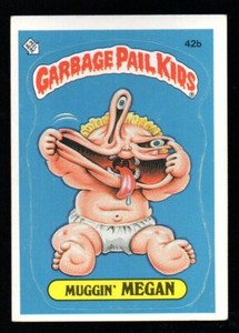 MUGGIN' MEGAN 1985 TOPPS GARBAGE PAIL KIDS GPK STICKER #42B EXCELLENT NO CREASES