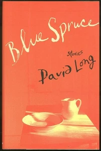 Blue Spruce Stories David Long 1995 1st editon Hardcover Dust Jacket - Imagen 1 de 1