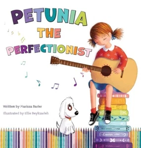 Petunia the Perfectionist Hardcover - 2024 by Marissa Bader - Picture 1 of 1