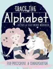 Trace the Alphabet: Letters & Sight Words Workbook for Preschool & Kindergarten:
