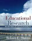 Educational Research In An Age Of Accountability By Dr. Slavin, Robert E: Used