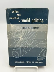 Action and Reaction in World Politics By Richard N. Rosecrance (1963) HC DJ - Imagen 1 de 16