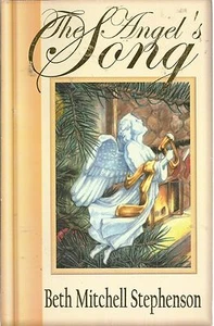 The Angel's Song by Beth Mitchell Stephenson (2002, Paperback, Unabridged) - Picture 1 of 1