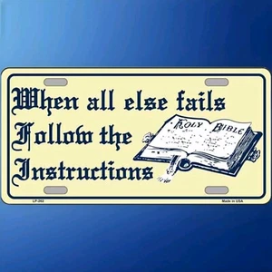 License Plate " When all else fails follow the instructions " Men Women Car Wall - Picture 1 of 1