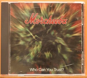 Who Can You Trust? - Morcheeba (CD) - Picture 1 of 2