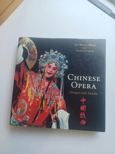 Chinese Opera : Images and Stories by Wang-Ngai Siu and Peter Lovrick (1997,... - Bild 1 von 6