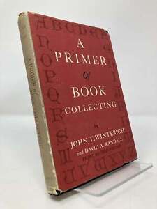 A Primer of Book Collecting by John T Winterich First 1st Edition VG HC