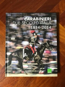 CARABINIERI DUE SECOLI D'ITALIA 1814-2014 - ANSA - 2014 - Foto 1 di 1