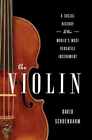 The Violin: A Social History Of The - Hardcover, By Schoenbaum David - Good