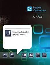 Logical Operations 4e CompTIA Security Student Edition Choice Exam  - GOOD