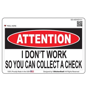 Atención - I NOT WORK SO.. (5"" x 3"" color: COMPLETO) Pegatina de ventana de vinilo impreso - Imagen 1 de 2