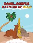 Hamel, Gumpus & Statue of Gold by Kristen T. Wright Paperback Book