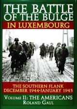 Roland Gaul The Battle of the Bulge in Luxembourg (Hardback)