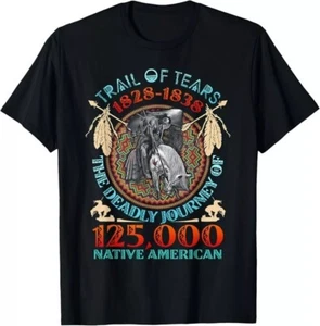 Trail Of Tears 1828 - 1838 The Deadly Journey T-Shirt, Native Unisex Tee - Picture 1 of 6