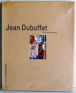 Jean Dubuffet Les Dernières Années  1991 PAPERBACK FIRST EDITION FRENCH - Picture 1 of 12