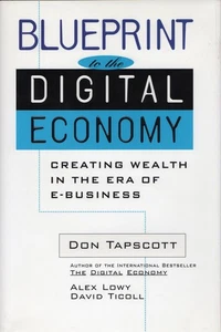 Blueprint to the Digital Economy: Creating Wealth in the Era of E-Business - Imagen 1 de 1