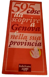 595 COSE DA SCOPRIRE A GENOVA E NELLA SUA PROVINCIA Sagep 1997 - Imagen 1 de 1