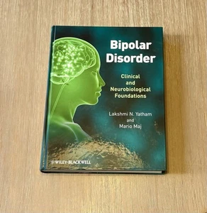 Bipolar Disorder by Lakshmi N. Yatham and Mario Maj 2010 HC - Foto 1 di 10