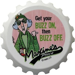 Hallmark Maxine’s Place "Get Your Buzz On, Then Buzz Off" Magnet Bottle Opener  - Picture 1 of 1