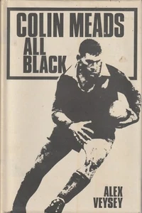 RUGBY UNION, COLIN MEADS TODO NEGRO, 1974, 1ª EDICIÓN por ALEX VEYSEY, SGD MEADS VEYSEY - Imagen 1 de 2