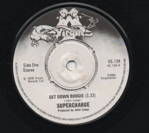 SUPERCHARGE - GET DOWN BOOGIE / DON'T LET GO. (UK, 1975, VIRGIN, VS.134) - Picture 1 of 2