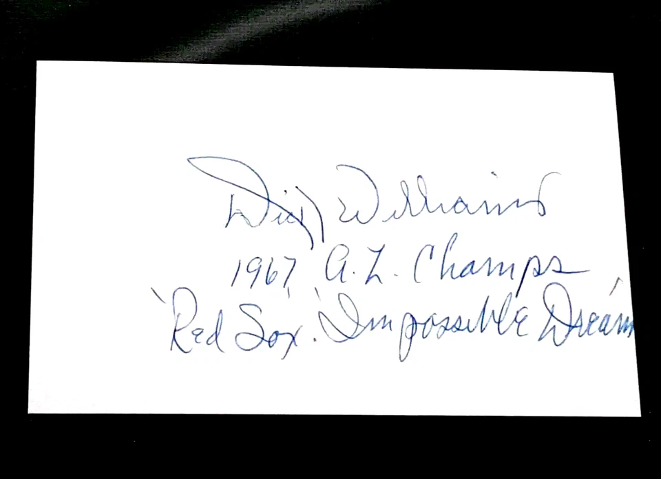 DICK WILLIAMS a/ "RED SOX IMPOSSIBLE DREAM" SIGNED AUTOGRAPHED INDEX CARD 3X5 - Image 1 of 1