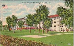 POSTCARD-PRINCESS ISSENA HOTEL, DAYTONA BEACH FLORIDA - Picture 1 of 2