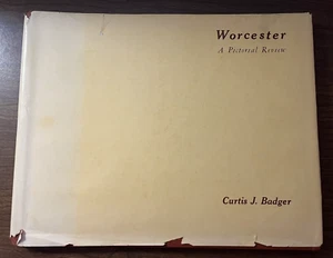 Worcester: A Pictorial Review Book ~ Curtis J. Badger ~ Maryland MD ~ HB/DJ 1974 - Picture 1 of 8