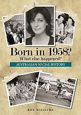 BORN IN 1958?... Australian Social History....1958 Year Book....Birthday Books 