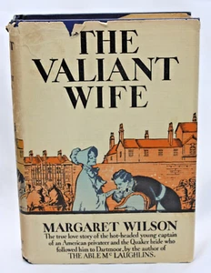 1935 The Valiant Wife Margaret Wilson Hardcover 1st Ed War of 1812 True Romance - Imagen 1 de 15
