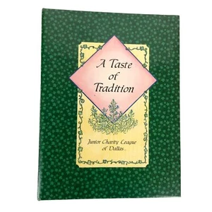 Junior Charity League Of Dallas Cookbook A Taste Of Tradition 1996 Ring Binder - Imagen 1 de 14