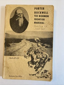 Porter Rockwell The Mormon Marshal Body Guard Of Joseph Smith Van Alfen - Picture 1 of 11