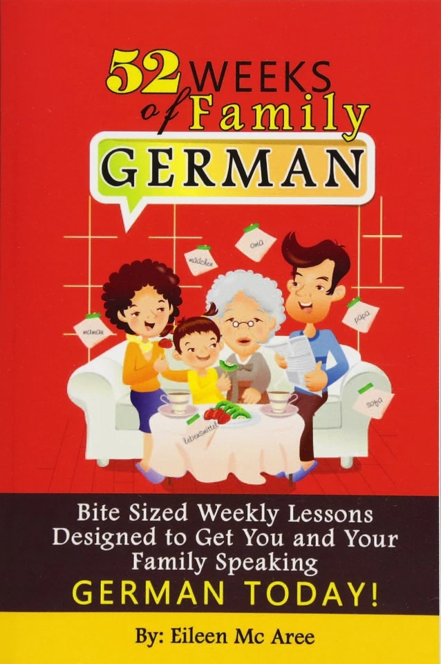 52 Weeks of Family German: Bite Sized Weekly Lessons Designed to Get You and... - Image 1 of 1