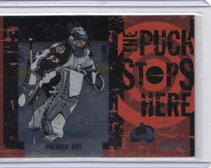 02/03 2002-03 Stadium Club Puck Stops Here #PSH14 Patrick Roy Avalanche - Picture 1 of 1