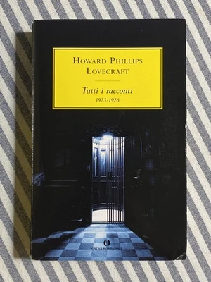 Howard Phillips Lovecraft - TUTTI I RACCONTI 1923-1926 - Oscar Mondadori 2015 - Immagine 1 di 4