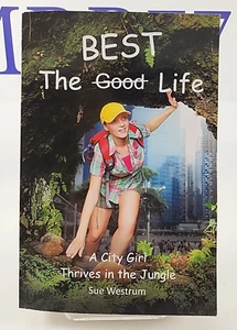 The Best Life by Sue Westrum (2018, Trade Paperback) SIGNED * FAST FREE SHIPPING - Picture 1 of 6