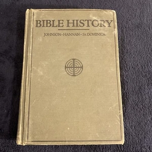 Bible History by Johnson - Hannan & Sr. Dominica, 1st Ed Illustrated HC 1931 - Imagen 1 de 12