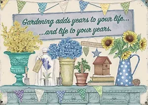 Gardening Adds Years to your Life... small steel sign 200mm x 150mm (og) - Picture 1 of 1