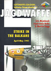 Luftwaffe Colours - Jagdwaffe - Vol.3 Section 1 - Strike in the Balkans 1941