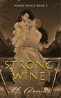 A J Demas Strong Wine (Paperback) Sword Dance