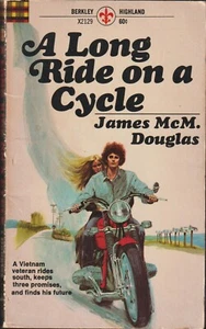 A LONG RIDE ON A CYCLE James McM. Douglas/W.E.B. Griffin 1st Print 1972 - Picture 1 of 2