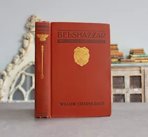 Rare Antique Old Book Belshazzar Fall Of Babylon 1902 Illustrated Legend Tale ⭐ - Picture 1 of 24