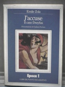 J ACCUSE IL CASO DREYFUS Emile Zola Giuliano Ferrara Epoca Il punto esclamativo - Picture 1 of 1