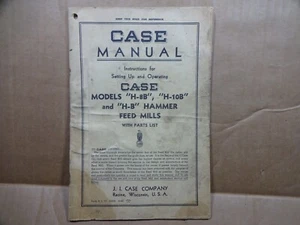 Case Model H-8B H-10B H-B Hammer Feed Mills Operators Manual SetUp Original 4/42 - Picture 1 of 5