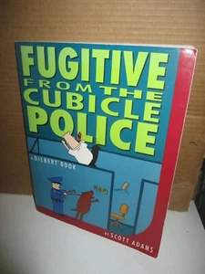 Fugitive  From The Cubicle Police by Scott Adams  (1996, Paperback, Illustrated - Picture 1 of 7