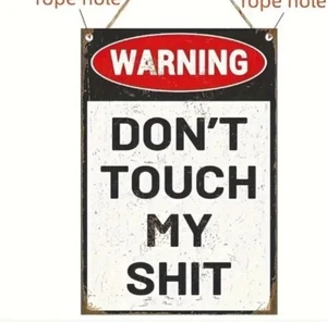 Don't Touch My Sh!t Funny 8" x 5" Small Wooden Sign. Hanging. Home Decor - Picture 1 of 4