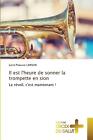 Il est l&#39;heure de sonner la trompette en sion by Latr? Pleasure Lawson Paperback