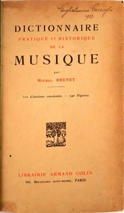 PRAKTISCHES UND HISTORISCHES WÖRTERBUCH DER MUSIK - MICHEL BRENET - PARIS 1926 - Bild 1 von 4