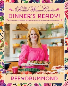Ree Drummond The Pioneer Women 'The Dinner's Ready' Hardcover 384page Cookbook - Picture 1 of 7